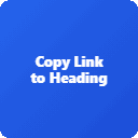 Copy Link to Heading – Easily add Anchor links for Headings